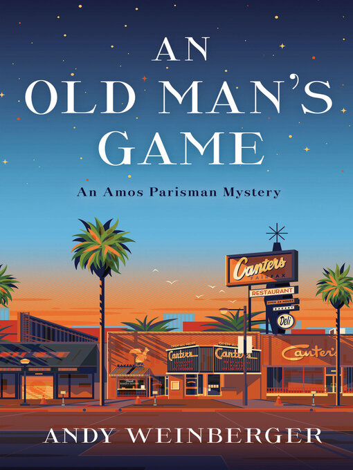 Title details for An Old Man's Game by Andy Weinberger - Available